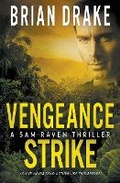 Cover: Vengeance Strike - Wolfpack Publishing LLC