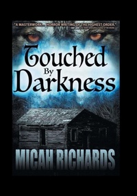 Enlarge image Cover: Touched by Darkness - Xlibris Us