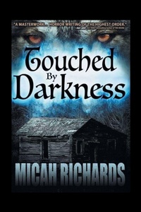 Enlarge image Cover: Touched by Darkness - Xlibris Us