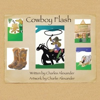 Enlarge image Cover: Cowboy Flash - Xlibris Corporation