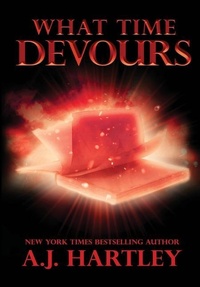 Enlarge image Cover: What Time Devours - Falstaff Books, LLC