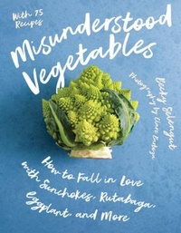 Enlarge image Cover: Misunderstood Vegetables - Countryman Press Inc.