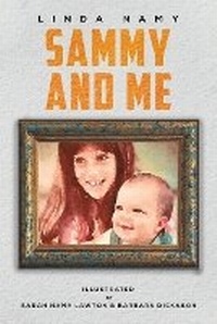 Abbildung von: Sammy and Me - Austin Macauley Publishers LLC