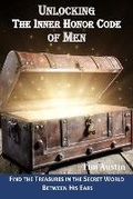 Cover: Unlocking the Inner Honor Code of Men - 7 Horse Press