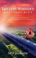 Cover: The Lottery Winner's Greatest Ride - Skip Johnson