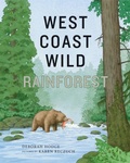 Cover: West Coast Wild Rainforest - Groundwood Books Ltd ,Canada