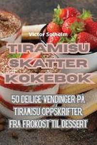 Abbildung von: Tiramisu Skatter Kokebok - Aurosory ltd