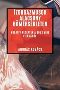 Cover: Izorgazmusok Alacsony Homersekleten - Andras Kovacs