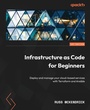 Cover: Infrastructure as Code for Beginners - Packt Publishing
