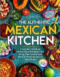 Abbildung von: The Authentic Mexican Kitchen - Roland Holler