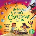 Cover: Ho Ho Ho! A Pirate's Christmas For Me - Sweet Cherry Publishing