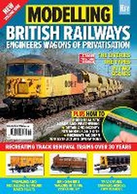 Enlarge image Cover: Modelling British Railways - Engineers Wagons of Privatisation - Key Publishing Ltd