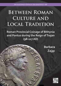 Enlarge image Cover: Between Roman Culture and Local Tradition - Archaeopress Archaeology