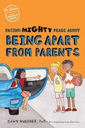 Cover: Facing Mighty Fears About Being Apart From Parents - Jessica Kingsley Publishers