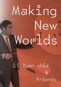 Enlarge image Cover: Making New Worlds - Kettle's Yard Gallery