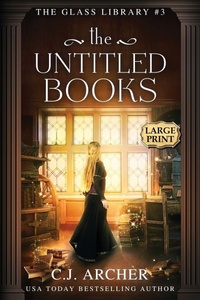 Enlarge image Cover: The Untitled Books - C.J. Archer
