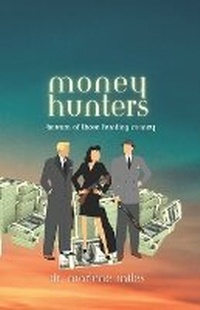 Enlarge image Cover: Money Hunters - Freshwater Press