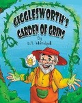 Cover: Gigglesworth's Garden of Grins - Happy Living Company LLC