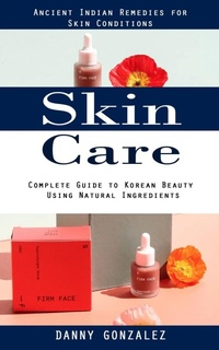 Abbildung von: Skin Care - Phil Dawson