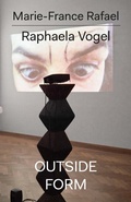 Cover: Raphaela Vogel: Outside Form - Floating Opera Press