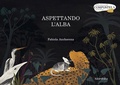 Cover: Aspettando l'alba - Libri per sognare;Kalandraka Italia