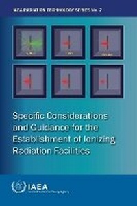 Abbildung von: Specific Considerations and Guidance for the Establishment of Ionizing Radiation Facilities - IAEA