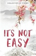 Cover: Its Not Easy - Poets Choice