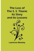 Cover: The Loss of the S. S. Titanic - ALPHA EDITION