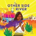 Cover: The Other Side of the River - Recorded Books, Inc.