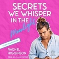 Cover: Secrets We Whisper in the Moonlight - Tantor Audio