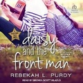 Cover: Daisy and the Front Man - Tantor Audio