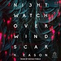 Cover: Nightwatch Over Windscar - Tantor Audio
