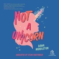 Enlarge image Cover: Not a Unicorn - Recorded Books, Inc.