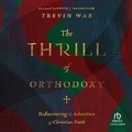 Cover: The Thrill of Orthodoxy - Christianaudio