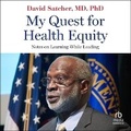Cover: My Quest for Health Equity - HighBridge Audio