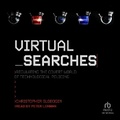Cover: Virtual Searches - Tantor Audio