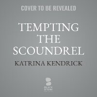 Enlarge image Cover: Tempting the Scoundrel - Blackstone Publishing