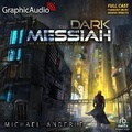 Cover: The Dark Messiah [Dramatized Adaptation] - Graphic Audio