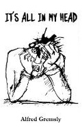 Cover: It's All in My Head - Alfred Gremsly