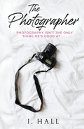 Cover: The Photographer - J. Hall