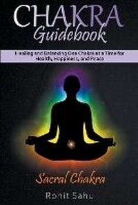 Enlarge image Cover: Chakra Guidebook - Rohit Sahu