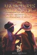 Cover: The Adventures of Melisande and Celestina - Jeffry A. Collins
