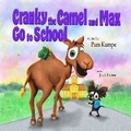 Cover: Cranky Camel and Max Go to School - Pam Kumpe