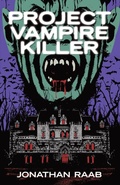Cover: Project Vampire Killer - Muzzleland Press