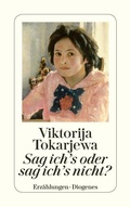 Cover: Sag ich's oder sag ich's nicht? - Diogenes