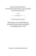 Abbildung von: Münchener Beiträge zur Papyrusforschung und antiken Rechtsgeschichte / Münchener Beiträge zur Papyrusforschung Heft 122: Rechtsfragen der Herdenhaltung am unteren und mittleren Euphrat in altbabylonischer Zeit - C.H.BECK