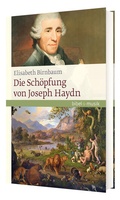 Cover: Die Sch&ouml;pfung von Joseph Haydn - Katholisches Bibelwerk