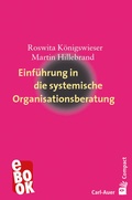 Cover: Einf&uuml;hrung in die systemische Organisationsberatung - Carl-Auer Verlag