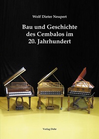 Abbildung von: Bau und Geschichte des Cembalos im 20. Jahrhundert - dohr köln