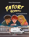 Cover: Tatort Schweiz: Elisas Entf&uuml;hrung - Auzou